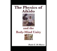 The Physics of Aikido and the Body-Mind Unity