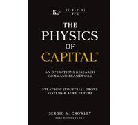 The Physics of Capital Tm: An Operations Research Command Framework