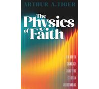 The Physics of Faith: How Modern Cosmology Transforms Christian Understanding