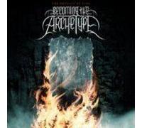 Becoming the Archetype – Physics of Fire – Import – Century Media Records