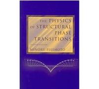 The Physics of Structural Phase Transitions Minoru Fujimoto (Auteur)
