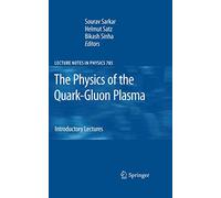 The Physics of the Quark-Gluon Plasma: Introductory Lectures