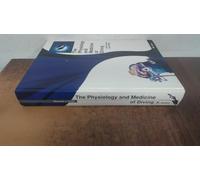 The Physiology and Medicine of Diving