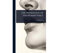 The Physiology Of The Human Voice