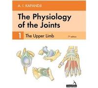 The Physiology of the Joints: The Upper Limb (1)