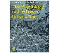 The Physiology Of The Lower Urinary Tract