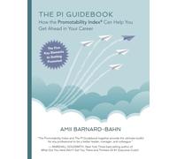 The PI Guidebook: How the Promotability Index® Can Help You Get Ahead in Your Career