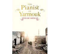 The Pianist of Yarmouk