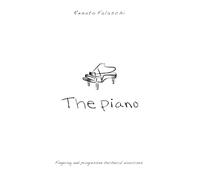 The Piano: Fingering and progressive technical exercises