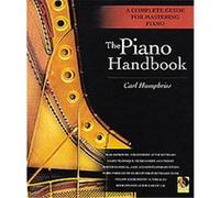 The Piano Handbook Carl Humphries (Auteur)