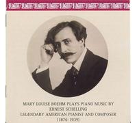 The Piano Music of Ernest Schelling