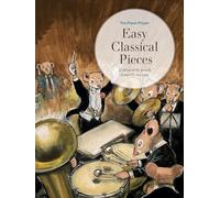 The Piano Player: Easy Classical Pieces