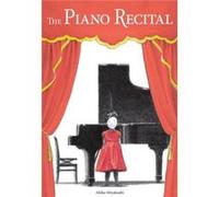 The Piano Recital by Akiko Miyakoshi Unknown (Auteur)