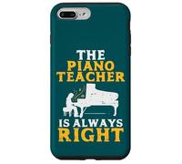 The Piano Teacher is Always Right Pianist Coque pour iPhone 7 Plus/8 Plus