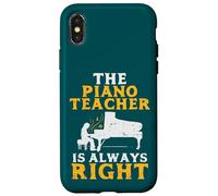 The Piano Teacher is Always Right Pianist Coque pour iPhone X/XS