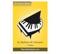 The Piano Workbook: Teacher's Manual