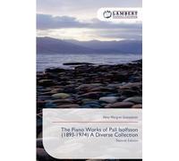 The Piano Works of Pall Isolfsson (1893-1974) A Diverse Collection