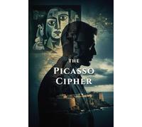 The Picasso Cipher: A Gabriel Allon Thriller of Art, Espionage, and the Provenance of Lies