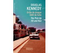 The Pick-up et Hit and Run / Drole de drague et Délit de fuite - Douglas Kennedy - Pocket - Poche - Méthode de langue