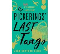 The Pickerings' Last Tango: A Very Different Love Story