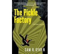 The Pickle Factory: A Tall Tale of the CIA