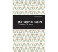 The Pickwick Papers by Charles Dickens Charles Dickens (Auteur)