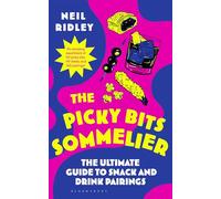 The Picky Bits Sommelier: The Ultimate Guide to Snack and Drink Pairings