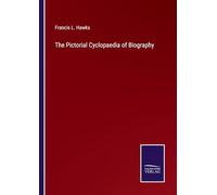 The Pictorial Cyclopaedia of Biography
