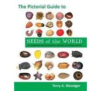 The Pictorial Guide To Seeds Of The World