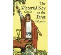 The Pictorial Key To The Tarot