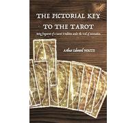 The Pictorial Key To The Tarot