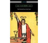 The Pictorial Key To The Tarot