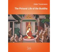 The Pictural Life of the Buddha: Through the murals of Thailand's temples