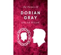 The Picture of Dorian Gray (Annotated): A great book by Oscar Wilde.