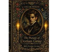The picture of Dorian Gray: By Oscar Wilde