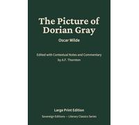 The Picture of Dorian Gray: Literary Classics Series - Annotated Sovereign Edition