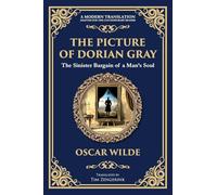 The Picture of Dorian Gray: Oscar Wilde's Dark Tale of Beauty, Corruption, and Eternal Youth