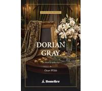 The Picture of Dorian Gray: The Complete Annotated 1891 Edition - A Classic of Aestheticism with Introduction, Notes & Glossary