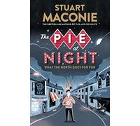 The Pie At Night: In Search of the North at Play
