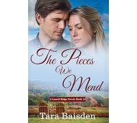 The Pieces We Mend: Contemporary Christian Romance (Laurel Ridge Series Book #12)