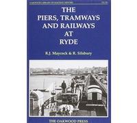 The Piers, Tramways and Railways at Ryde (Oakwood Library of Railway History) - [Version Originale] Inconnu (Auteur)