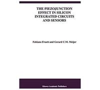 The Piezojunction Effect In Silicon Integrated Circuits And Sensors