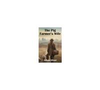 The Pig Farmer's Wife