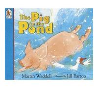 The Pig in the Pond Big Book by Martin Waddell & Illustrated by Jill Barton Martin Waddell (Auteur)