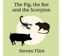 The Pig, the Rat and the Scorpion