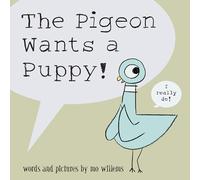 The Pigeon Wants a Puppy!