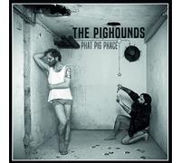 Pighounds,the - Phat Pig Phace (Black Vinyl)