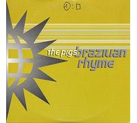 The Pigs - Brazilian Rhyme