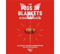 The Pigs in Blankets Cookbook by The Jolly Hog The Jolly Hog (Auteur)
