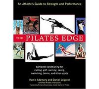 The Pilates Edge Daniel Loigerot, Karrie Adamany (Auteur)